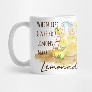 When Life Gives You Lemons Make - Lemonade Funny Lemonade pun Mug